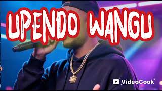 Upendo Wangu (Cherubi sauli Mr s)