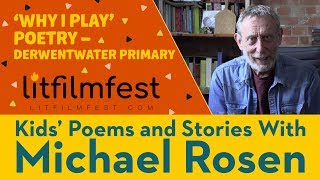 'Why I Play' Poetry | Derwentwater Primary | Kids' Poems And Stories With Michael Rosen