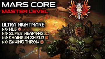 MARS CORE Master Level Ultra Nightmare (No HUD, No SuperWeapons, No Shield, No Saving Throw)