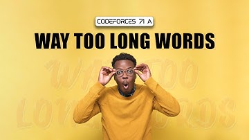 Codeforces 71 A - Way Too Long Words || C++ analysis and Solution || Bangla