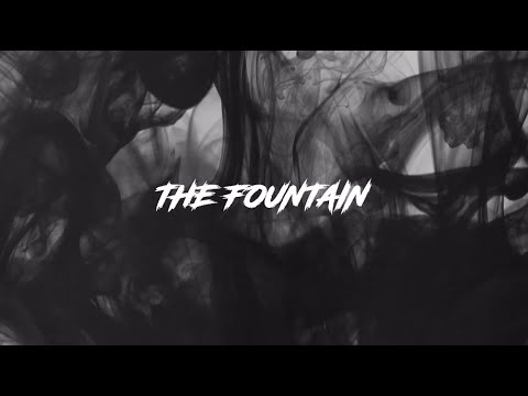 The Fountain - Official Lyric Video - FOUST