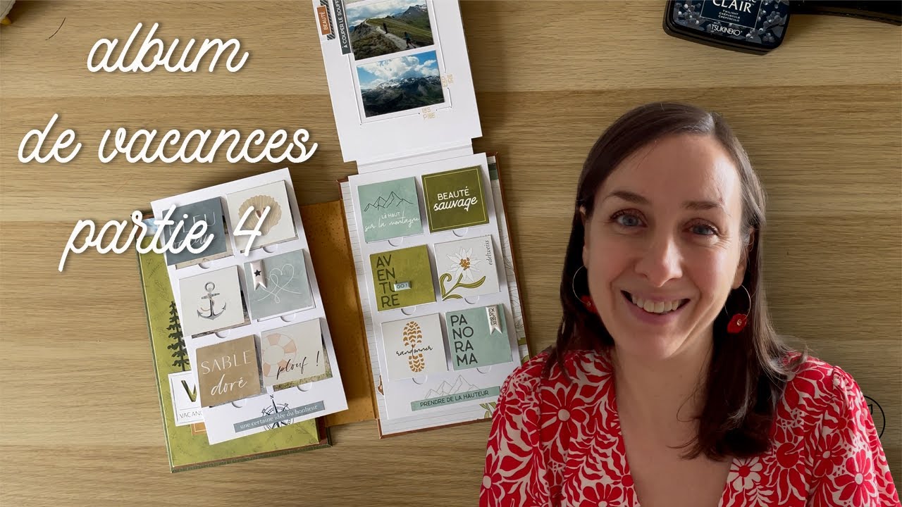 SCRAPBOOKING album de vacances partie 4