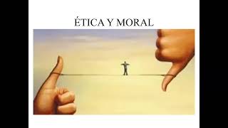 ÉTICA Y MORAL - CONCEPTOS