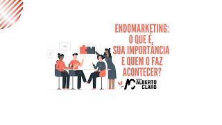 Endomarketing: o que é, sua importância e quem o faz acontecer?