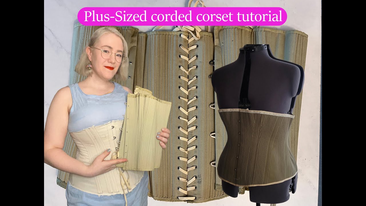 Sewing the No-Break plus-sized Victorian corded corset! A tutorial. 
