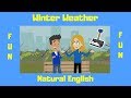 Winter Weather Vocabulary, Idioms and Phrases | ESL Conversations