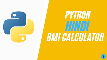 Hindi Python Basics  - BMI Calculator App  -  Episode 6