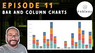 Episode 11 - Building your first set of Bar and Column Charts