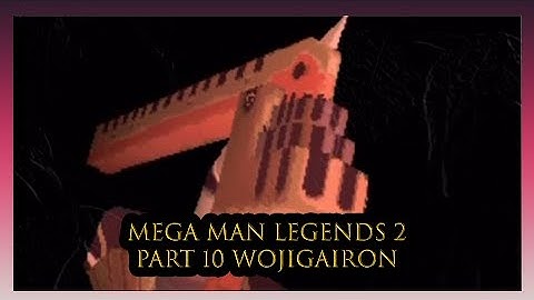 Mega Man Legends 2 Part 10 - Third Key - Saul Kada Ruins / Wojigairon Boss Fight