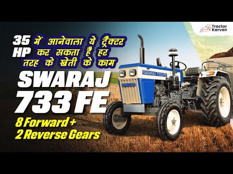Amazing and Powerful performer वाला Swaraj 733 FE Tractor | Full Review | Tractorkarvan