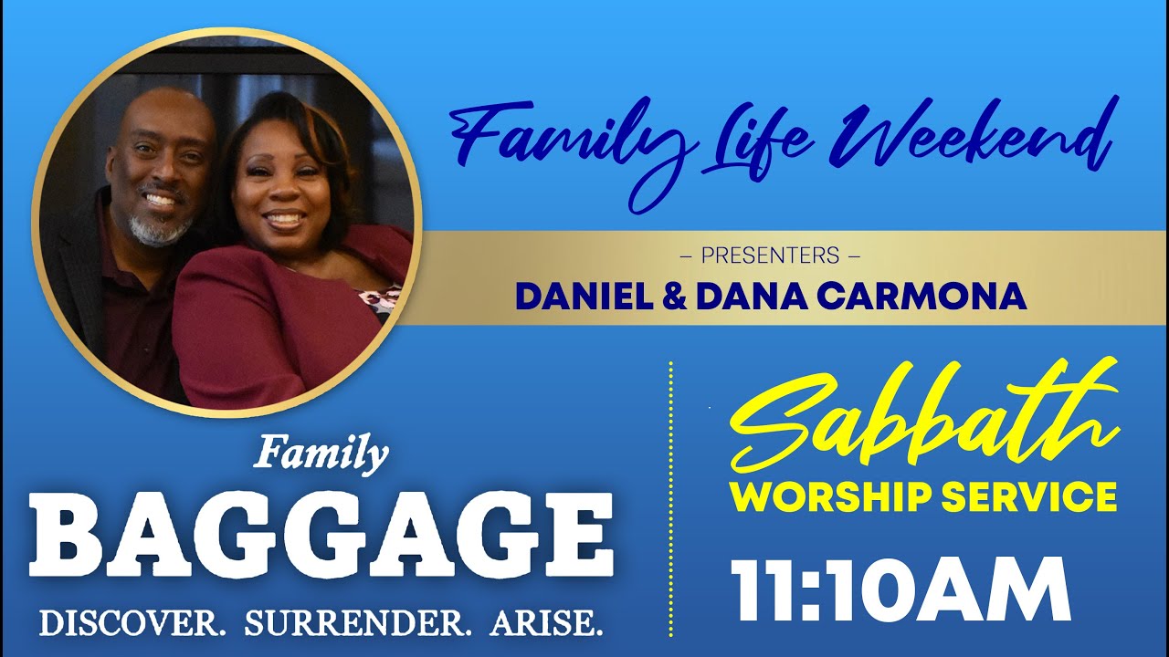 Pastor Daniel & Dana Carmona - FAMILY BAGGAGE | February 12, 2022