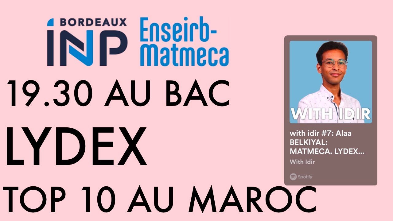 with idir#7: Alaa BELKIYAL: MATMECA. LYDEX (LM6E), Prépa PSI, how to survive CPGE, الاقسام التحضيرية