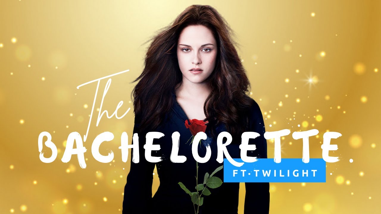 IF TWILIGHT WAS A BACHELORETTE SEASON FINALE