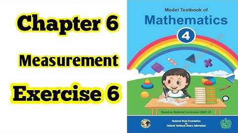 Class 4 math chapter 6 Exercise 6 | Measurement |National book foundation |2024| ilmi darasgah