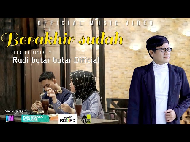 Berakhir Sudah ( Impian Kita )-Rudi Butar Butar Slwo Rock Terbaru 2022 || Official Musik Video class=