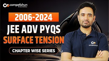 4- JEE Advanced Physics PYQs 🔥 |  Surface Tension (2024 -2006)  | IIT JEE Physics | ABJ Sir