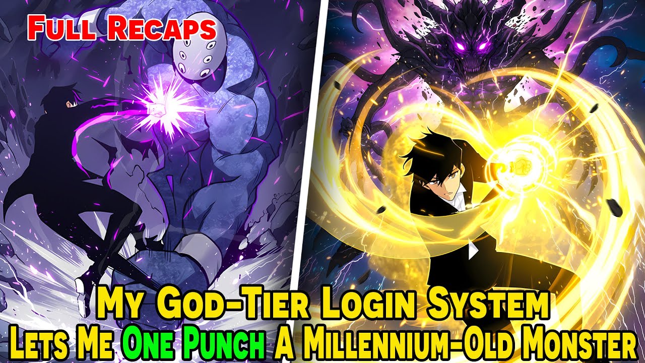 [FULL RECAP] My God-Tier Login System Lets Me One Punch A Millennium-Old Monster | Manhua Recap