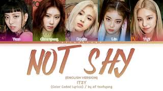 ITZY (있지) – Not Shy (English Ver.) (Color Coded Lyrics)