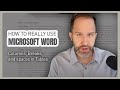 How to REALLY use Microsoft Word - Columns, Breaks, and spaces in Tables