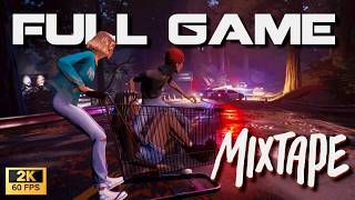 Mixtape - Full Game Walkthrough (No Commentary) [2K 60FPS]