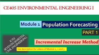 Environmental Engineering 1 KTU CE405-Population Forecasting-Incremental Increase Method