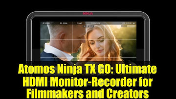 Atomos Ninja TX GO: Ultimate HDMI Monitor-Recorder for Filmmakers and Creators