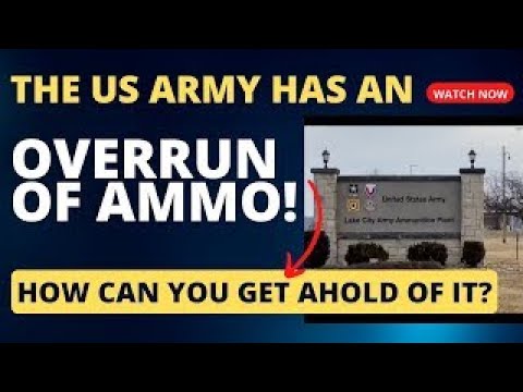 The US Army Has An Overrun Of Ammo!  How Can YOU Get Ahold Of It?!