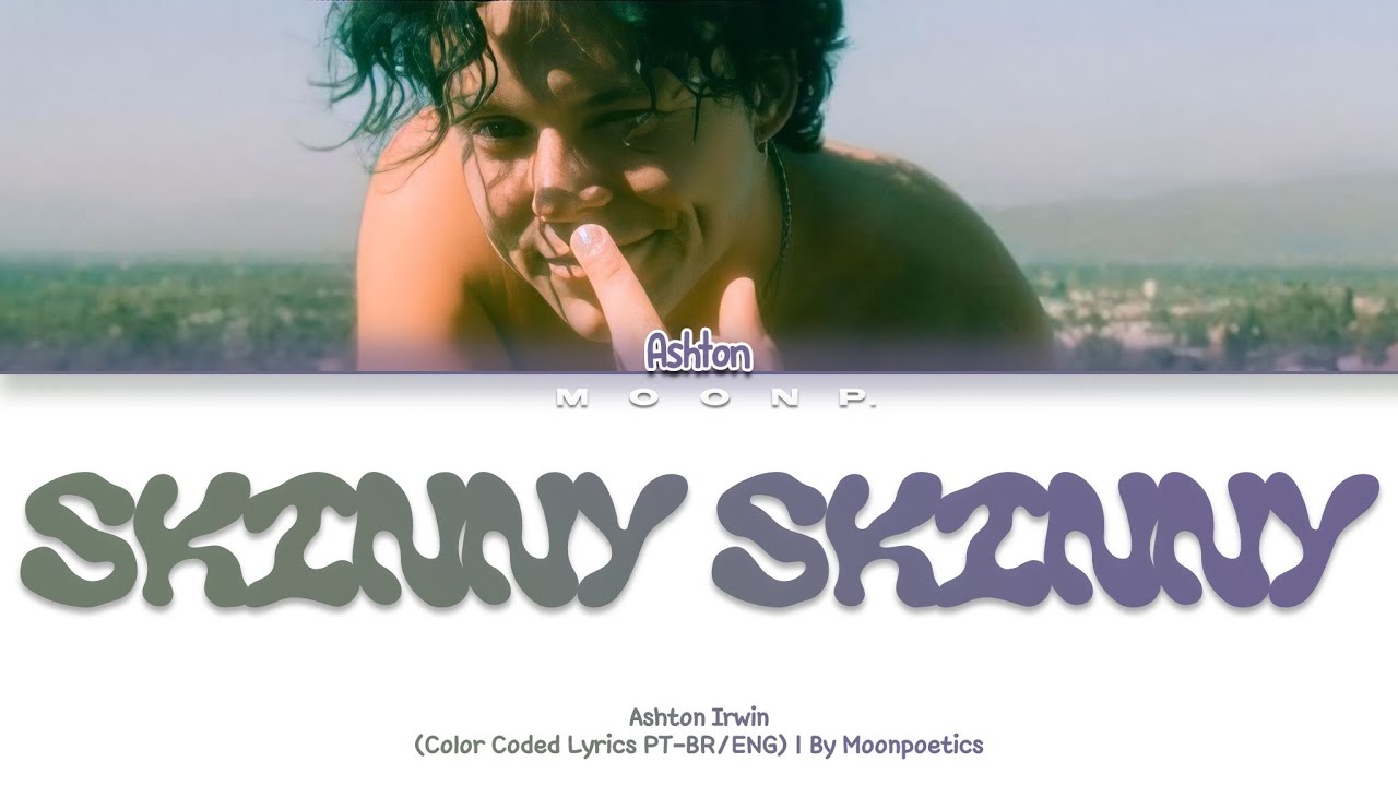 Ashton Irwin Skinny Skinny (TraduçãoLegendado Em PTBR/ENG) by