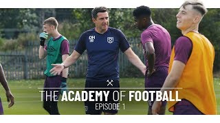 THE ACADEMY OF FOOTBALL | EPISODE 1