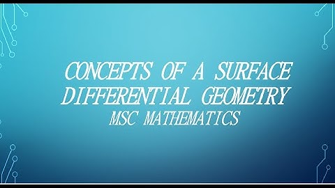 Concept of a surface ,Differential Geometry M. Sc. Mathematics Lecture 17 by Dr Sanjeev Rana