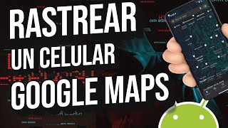 Rastrear un Celular solo Con el Numero con Google Maps Apagado, Robado, Perdido En Tiempo Real 2023