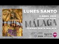  lunes santo  semana santa  mlaga  en directo 1630 h