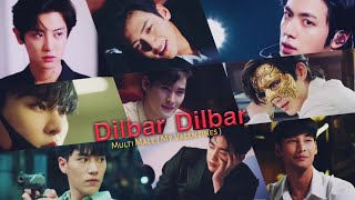 Multi Male Dilbar Dilbar Hindi Fmv Kpop Mix Chinese Mix Thaikorean Hindi Mix