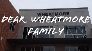 Dear Wheatmore Family...