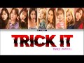 TWICE  (트와이스) Trick It - Color Coded Lyrics/Kan/Rom/Eng/가사