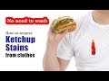 How to remove ketchup stains from clothes  instant cleaning  no need to wash