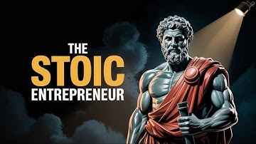The Stoic Entrepreneur: Building Resilient Startups with Ancient Wisdom
