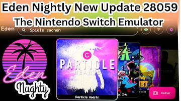 Eden Nightly Emulator | New Update 28059 | The Nintendo Switch Emulator Android