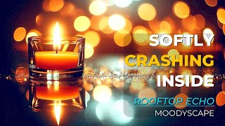 🌊 Softly Crashing Inside | Rooftop Echoes 🎷 Net Worth