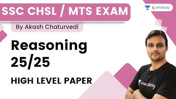 REASONING 25/25 | High Level Paper | SSC CHSL/MTS 2022 | Akash Chaturvedi | Wifistudy