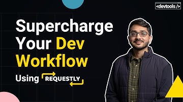 How to Supercharge Your Development Workflow!? | Reviewing Requestly.io | Improving Frontend DX