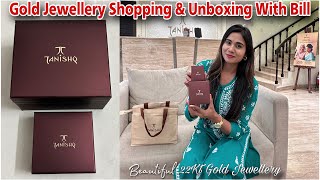 My Tanishq Gold Jewellery Shopping & Unboxing Wt Bill💕| Gold Jewellery Collection| Tanishq Jewellery