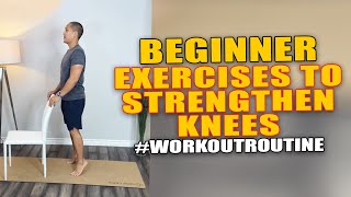 Beginner Exercises To Strengthen Knees