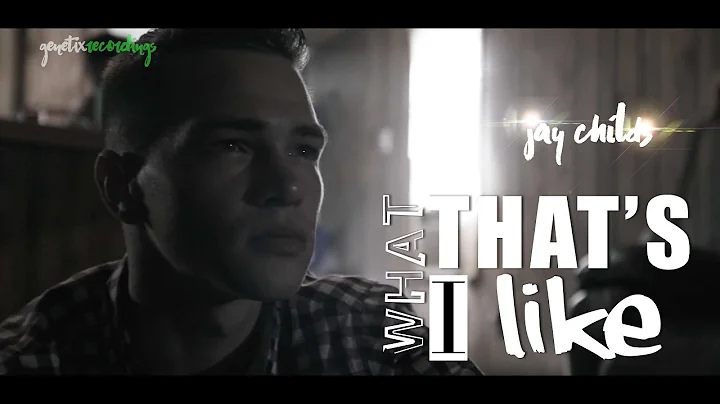 Jay Childs - That's What I Like (Official Music Vi...