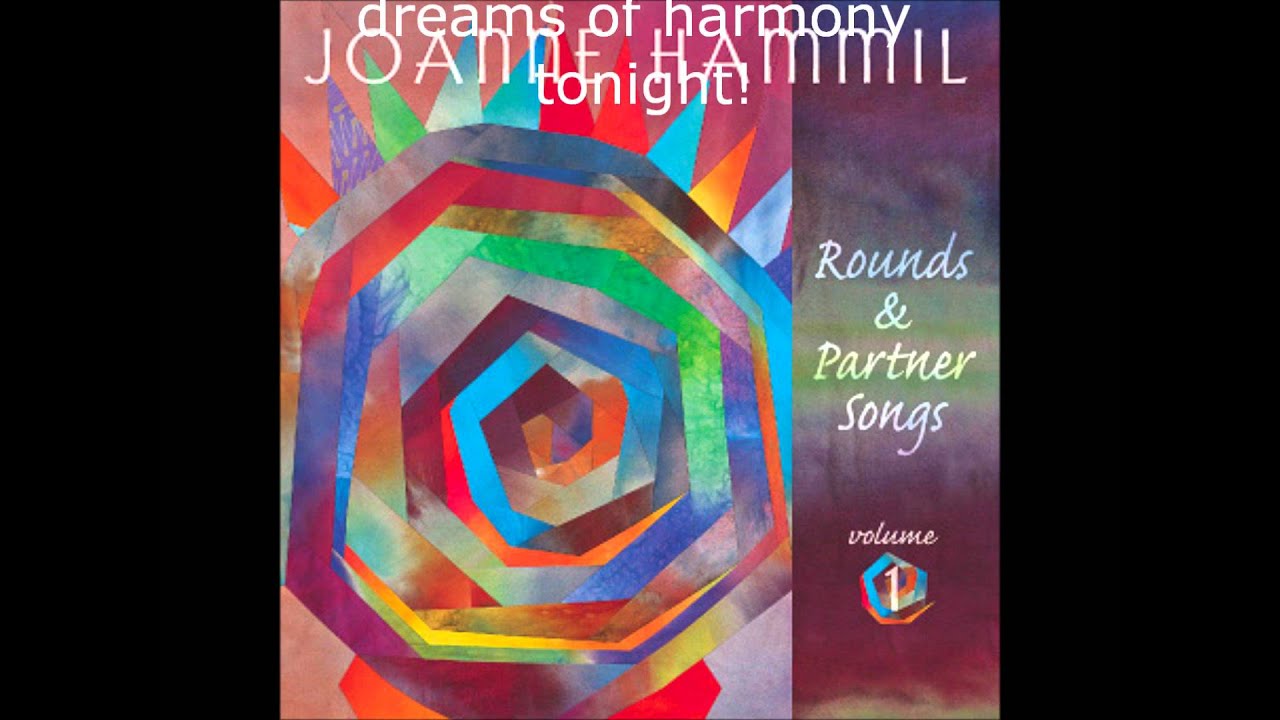 Watch Dreams of Harmony, by Joanne Hammil on YouTube Watch Dreams of Harmony, by Joanne Hammil on YouTube