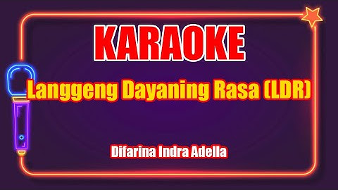 Langgeng Dayaning Rasa (LDR) - Difarina Indra Adella | Karaoke Lirik Dangdut