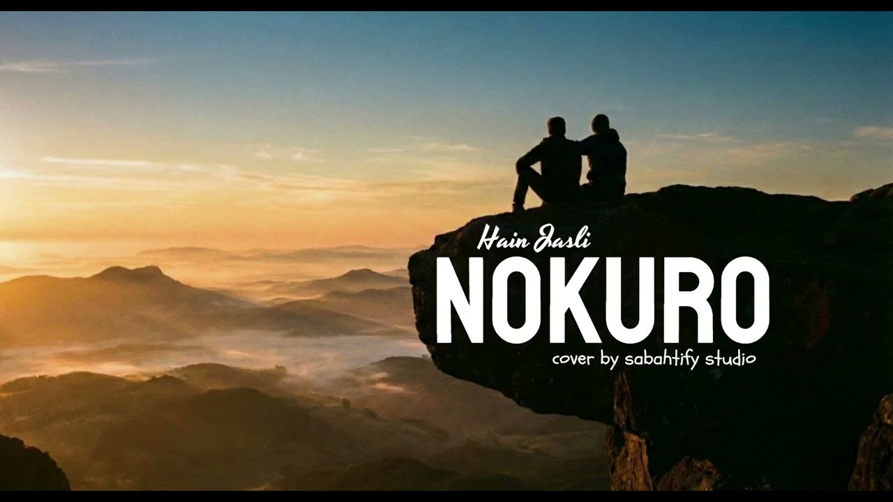 Hain Jasli   - Nokuro | Pop Rock Cover | Sabahtify Studio