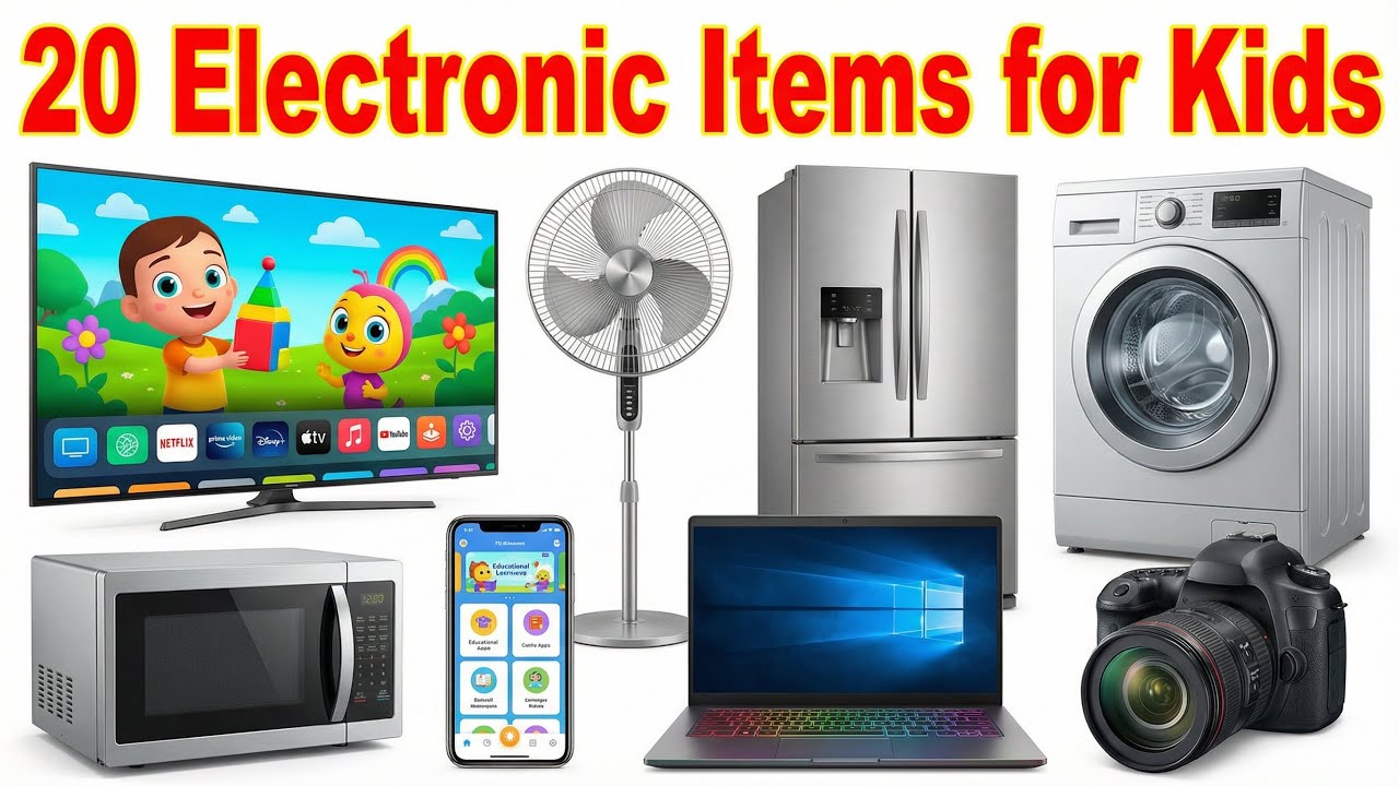 20 Electronic Items for Kids | Learn Television, Fan, Refrigerator ...