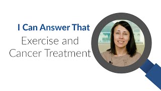 I Can Answer That | Adriana Coletta on Exercise and Cancer Treatment