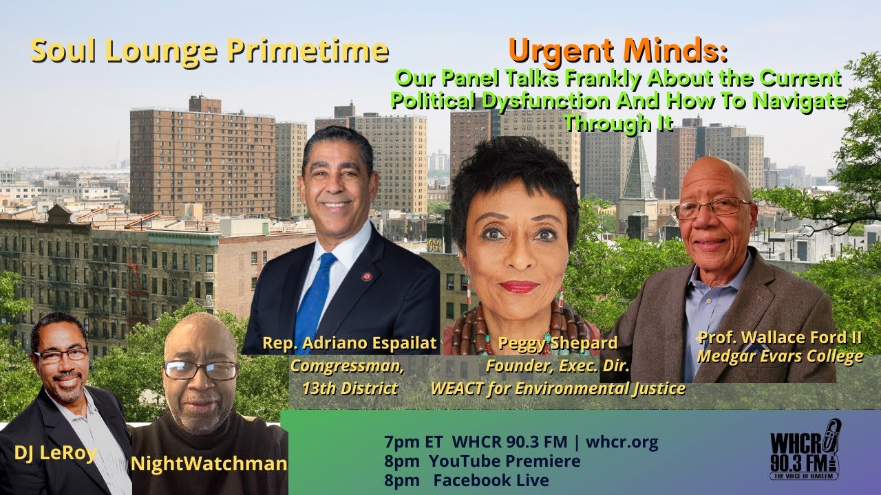 Peggy Shepard Prof Wallace Ford Rep Adriano Espaillat Talk About Current Political Dysfunction Youtube Peggy Shepard Prof Wallace Ford Rep Adriano Espaillat Talk About Current Political Dysfunction Youtube